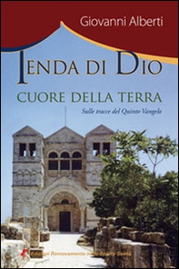 Tenda di Dio, cuore della terra - Librerie.coop