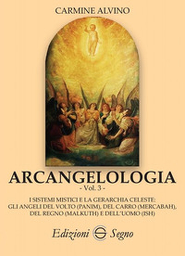 Arcangelologia - Vol. 3 - Librerie.coop Arcangelologia - Vol. 3 - Librerie.coop