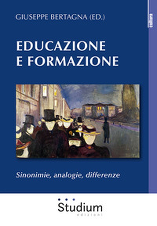 Educazione e formazione. Sinonimie, analogie, differenze - Librerie.coop Educazione e formazione. Sinonimie, analogie, differenze - Librerie.coop