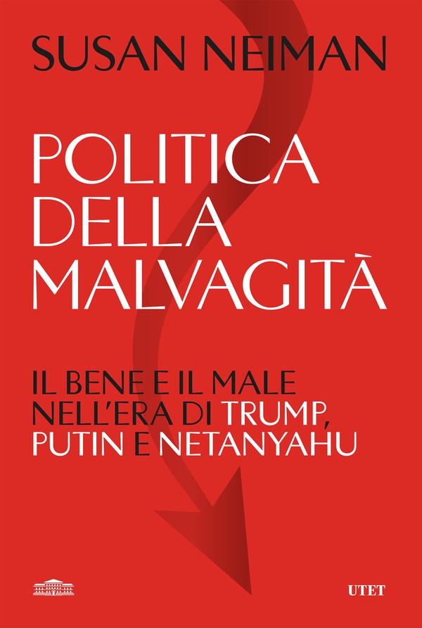 Politica della malvagità - Librerie.coop
