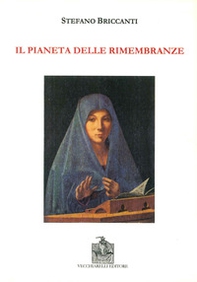 Il pianeta delle rimembranze - Librerie.coop