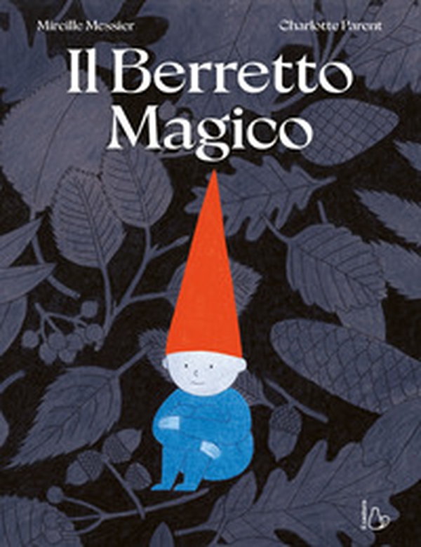Il berretto magico - Librerie.coop