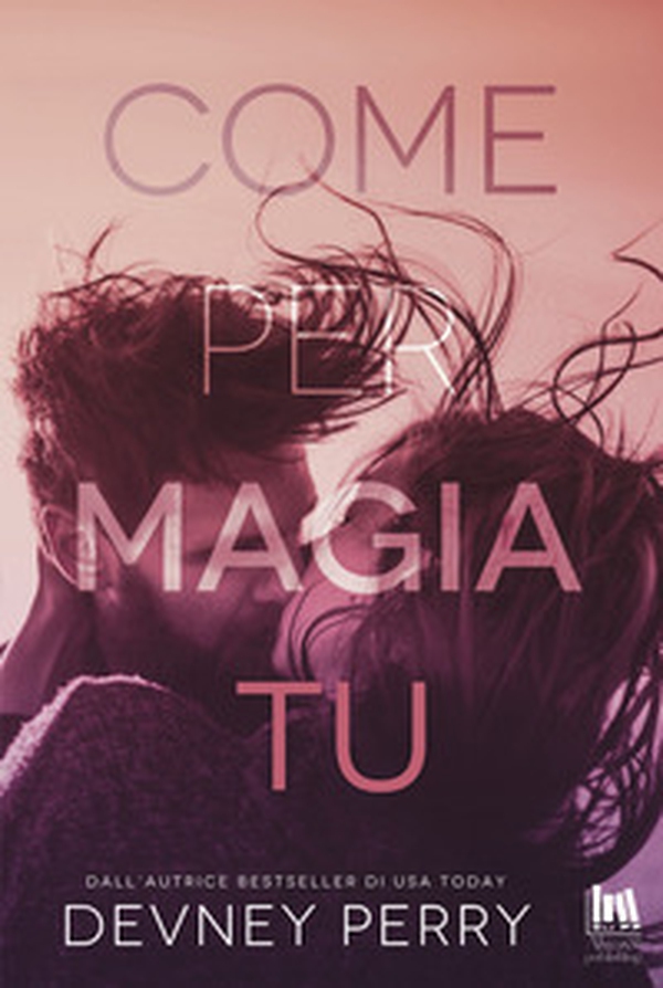 Come per magia tu - Librerie.coop Come per magia tu - Librerie.coop