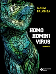 Homo homini virus - Librerie.coop Homo homini virus - Librerie.coop