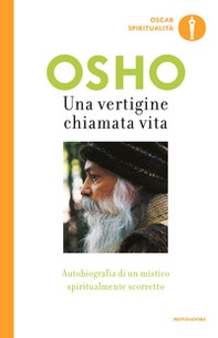Una vertigine chiamata vita. Autobiografia di un mistico spiritualmente scorretto - Librerie.coop