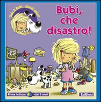 Bubi, che disastro! - Librerie.coop Bubi, che disastro! - Librerie.coop