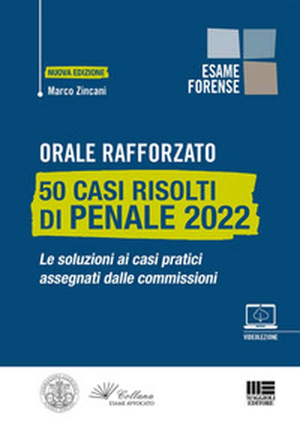 Orale rafforzato. 50 casi risolti di penale 2022. Le soluzioni ai casi pratici assegnati dalle commissioni - Librerie.coop Orale rafforzato. 50 casi risolti di penale 2022. Le soluzioni ai casi pratici assegnati dalle commissioni - Librerie.coop
