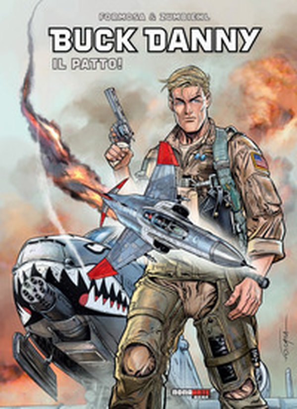 Il patto. Buck Danny - Librerie.coop Il patto. Buck Danny - Librerie.coop