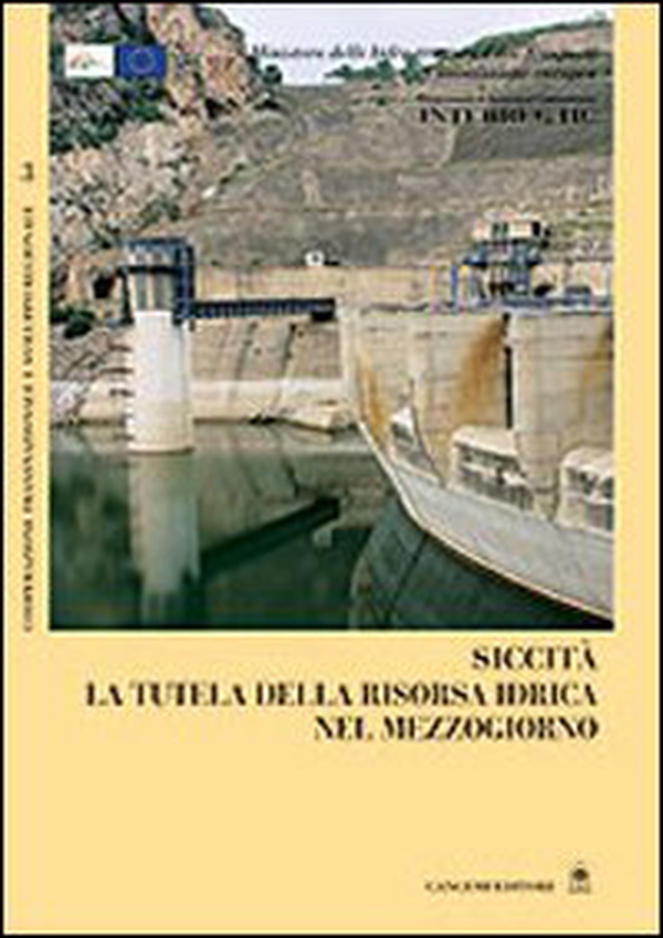 Siccità. La tutela della risorsa idrica nel Mezzogiorno - Librerie.coop Siccità. La tutela della risorsa idrica nel Mezzogiorno - Librerie.coop