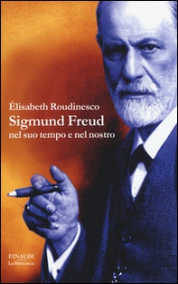 Sigmund Freud nel suo tempo e nel nostro - Librerie.coop