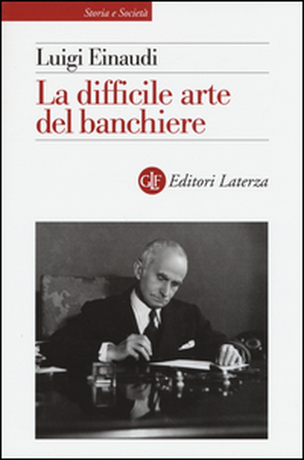 La difficile arte del banchiere - Librerie.coop La difficile arte del banchiere - Librerie.coop