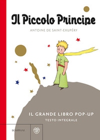 Il Piccolo Principe. Il grande libro pop-up - Librerie.coop Il Piccolo Principe. Il grande libro pop-up - Librerie.coop