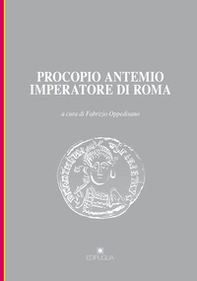 Procopio Antemio imperatore di Roma - Librerie.coop Procopio Antemio imperatore di Roma - Librerie.coop