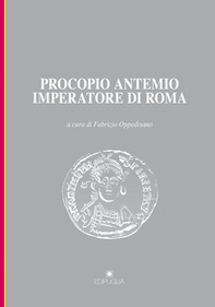 Procopio Antemio imperatore di Roma - Librerie.coop