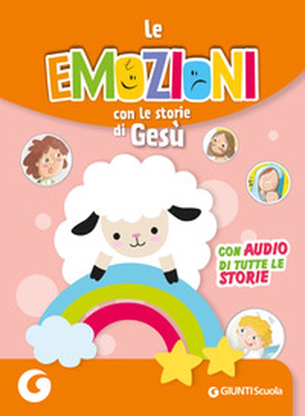 Le emozioni con le storie di Gesù - Librerie.coop Le emozioni con le storie di Gesù - Librerie.coop
