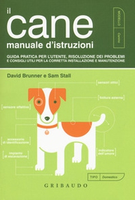 Il cane. Manuale d'istruzioni - Librerie.coop
