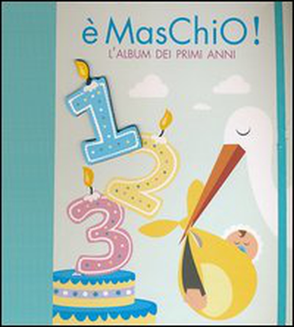 È maschio! L'album dei primi anni - Librerie.coop È maschio! L'album dei primi anni - Librerie.coop