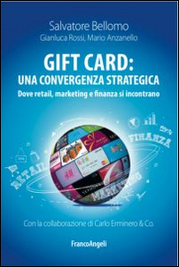 Gift card: una convergenza strategica. Dove retail, marketing e finanza si incontrano - Librerie.coop Gift card: una convergenza strategica. Dove retail, marketing e finanza si incontrano - Librerie.coop