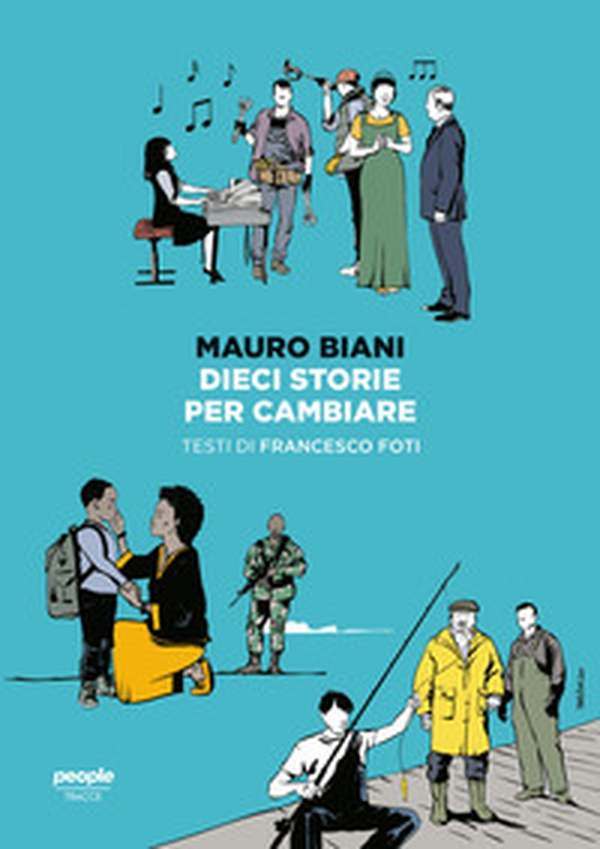 Dieci storie per cambiare - Librerie.coop Dieci storie per cambiare - Librerie.coop
