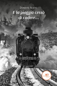 E la pioggia cessò di cadere... - Librerie.coop