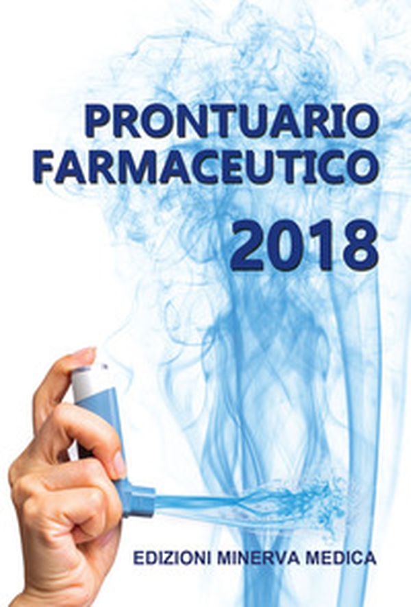 Prontuario farmaceutico 2018 - Librerie.coop Prontuario farmaceutico 2018 - Librerie.coop