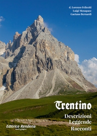 Trentino. Descrizioni, leggende, racconti - Librerie.coop
