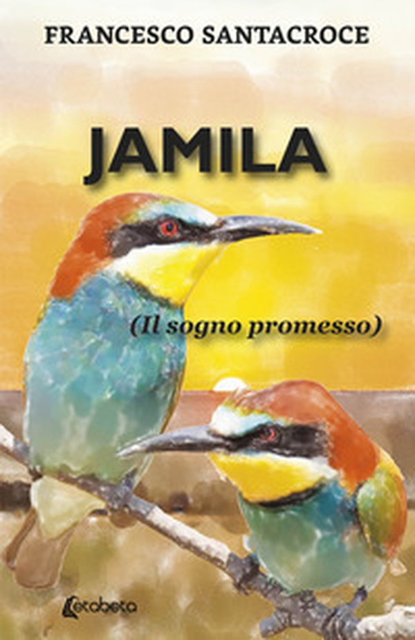 Jamila. (Il sogno promesso) - Librerie.coop Jamila. (Il sogno promesso) - Librerie.coop