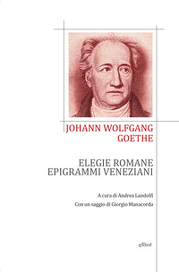 Elegie romane ed epigrammi veneziani. Testo tedesco a fronte - Librerie.coop Elegie romane ed epigrammi veneziani. Testo tedesco a fronte - Librerie.coop