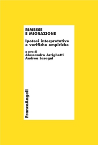 Rimesse e migrazione. Ipotesi interpretative e verifiche empiriche - Librerie.coop Rimesse e migrazione. Ipotesi interpretative e verifiche empiriche - Librerie.coop