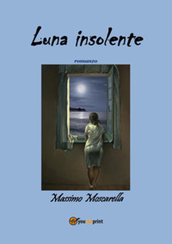 Luna insolente - Librerie.coop Luna insolente - Librerie.coop