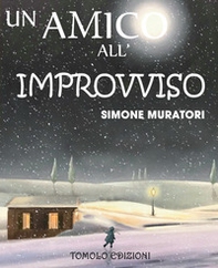Un amico all'improvviso - Librerie.coop Un amico all'improvviso - Librerie.coop