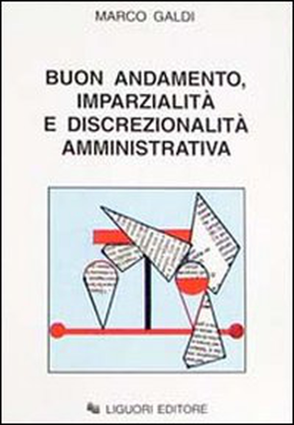 Buon andamento, imparzialità e discrezionalità amministrativa - Librerie.coop