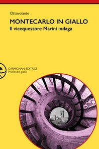 Montecarlo in giallo. Il vicequestore Marini indaga - Librerie.coop