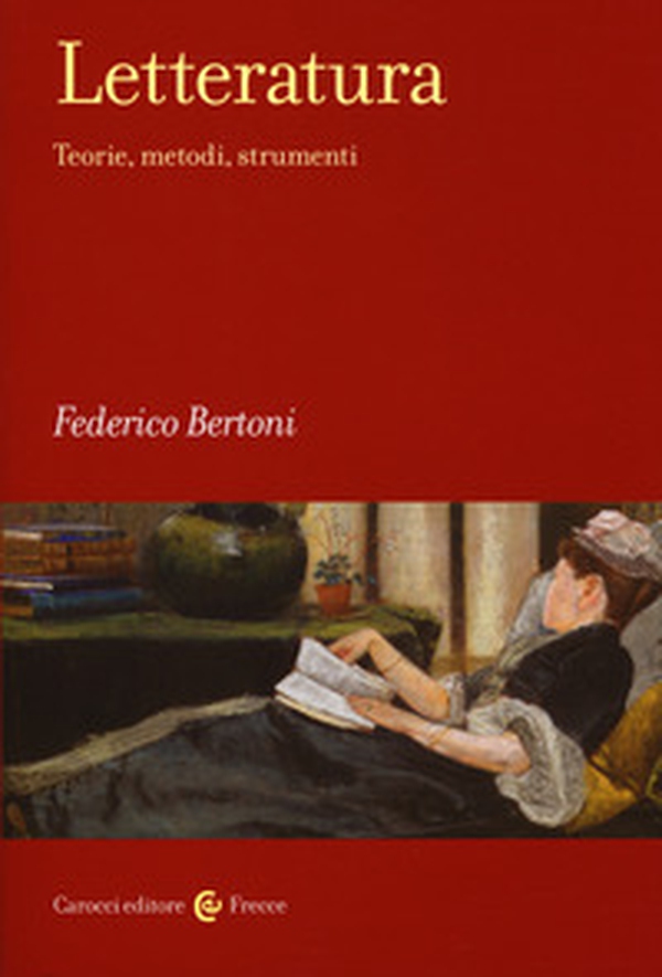Letteratura. Teorie, metodi, strumenti - Librerie.coop Letteratura. Teorie, metodi, strumenti - Librerie.coop