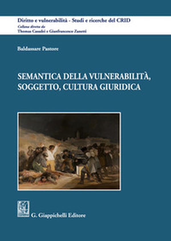 Semantica della vulnerabilità, soggetto, cultura giuridica - Librerie.coop Semantica della vulnerabilità, soggetto, cultura giuridica - Librerie.coop