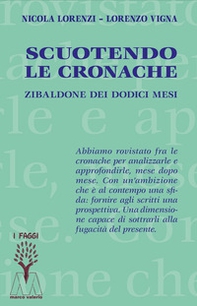 Scuotendo le cronache. Zibaldone dei dodici mesi - Librerie.coop Scuotendo le cronache. Zibaldone dei dodici mesi - Librerie.coop