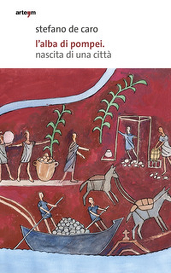 L'alba di Pompei. Nascita di una città - Librerie.coop L'alba di Pompei. Nascita di una città - Librerie.coop