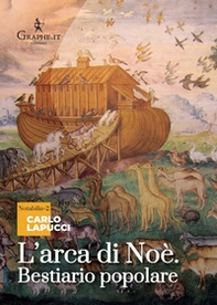 L'arca di Noè. Bestiario popolare - Librerie.coop