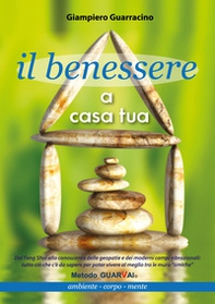 Il benessere a casa tua. Ambiente, corpo, mente - Librerie.coop