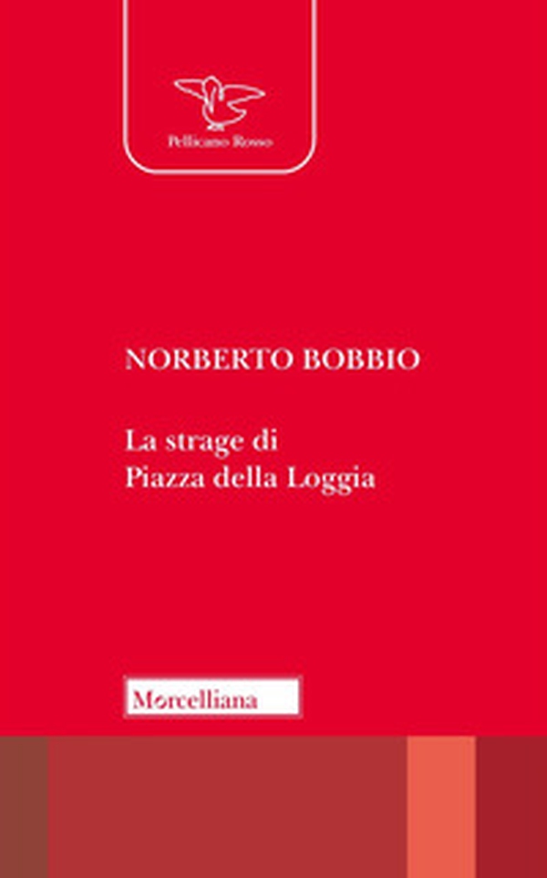La strage di piazza della Loggia - Librerie.coop La strage di piazza della Loggia - Librerie.coop