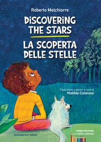 Discovering the stars-La scoperta delle stelle - Librerie.coop