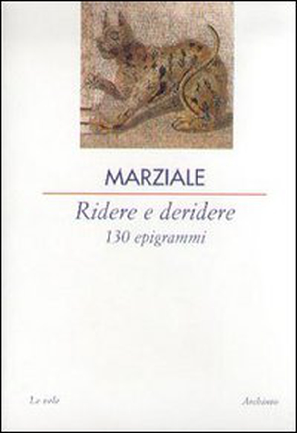 Ridere e deridere. 130 epigrammi - Librerie.coop