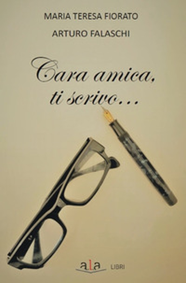 Cara amica ti scrivo - Librerie.coop Cara amica ti scrivo - Librerie.coop