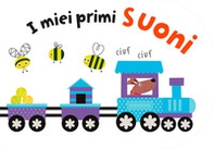 I miei primi suoni - Librerie.coop I miei primi suoni - Librerie.coop