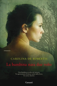 La bambina nata due volte - Librerie.coop La bambina nata due volte - Librerie.coop