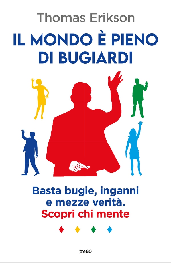 Il mondo è pieno di bugiardi - Librerie.coop Il mondo è pieno di bugiardi - Librerie.coop