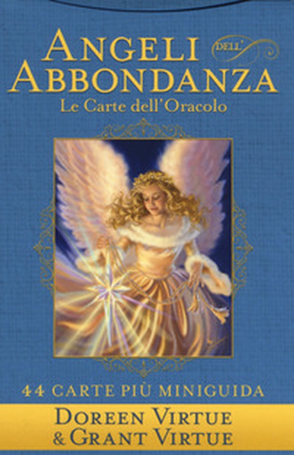 Angeli dell'abbondanza. Le carte dell'oracolo. La miniguida - Librerie.coop Angeli dell'abbondanza. Le carte dell'oracolo. La miniguida - Librerie.coop