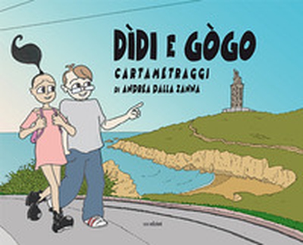 Dìdi e Gògo. Cartametraggi - Librerie.coop Dìdi e Gògo. Cartametraggi - Librerie.coop