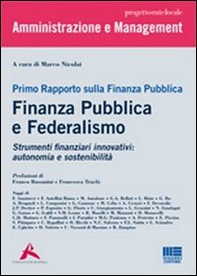Primo rapporto sulla finanza publica. Finanza pubblica e federalismo - Librerie.coop