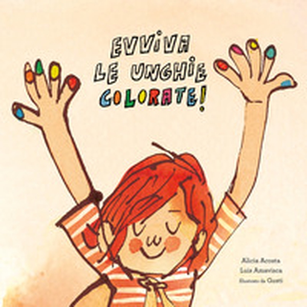 Evviva le unghie colorate! - Librerie.coop Evviva le unghie colorate! - Librerie.coop